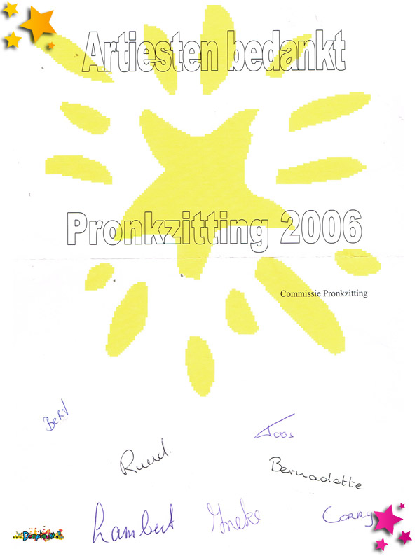 Bedankje voor deelnemende artiesten Moesland Pronkzitting 2006