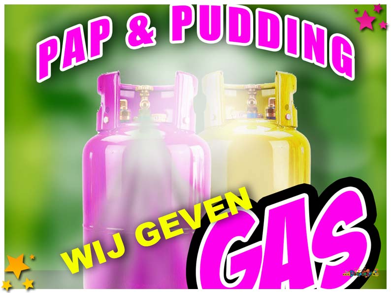 Pap & Pudding - Wij geven gas