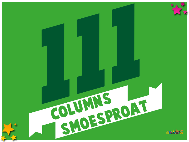 Elfde van dun elfde: 111e column Smoesproat